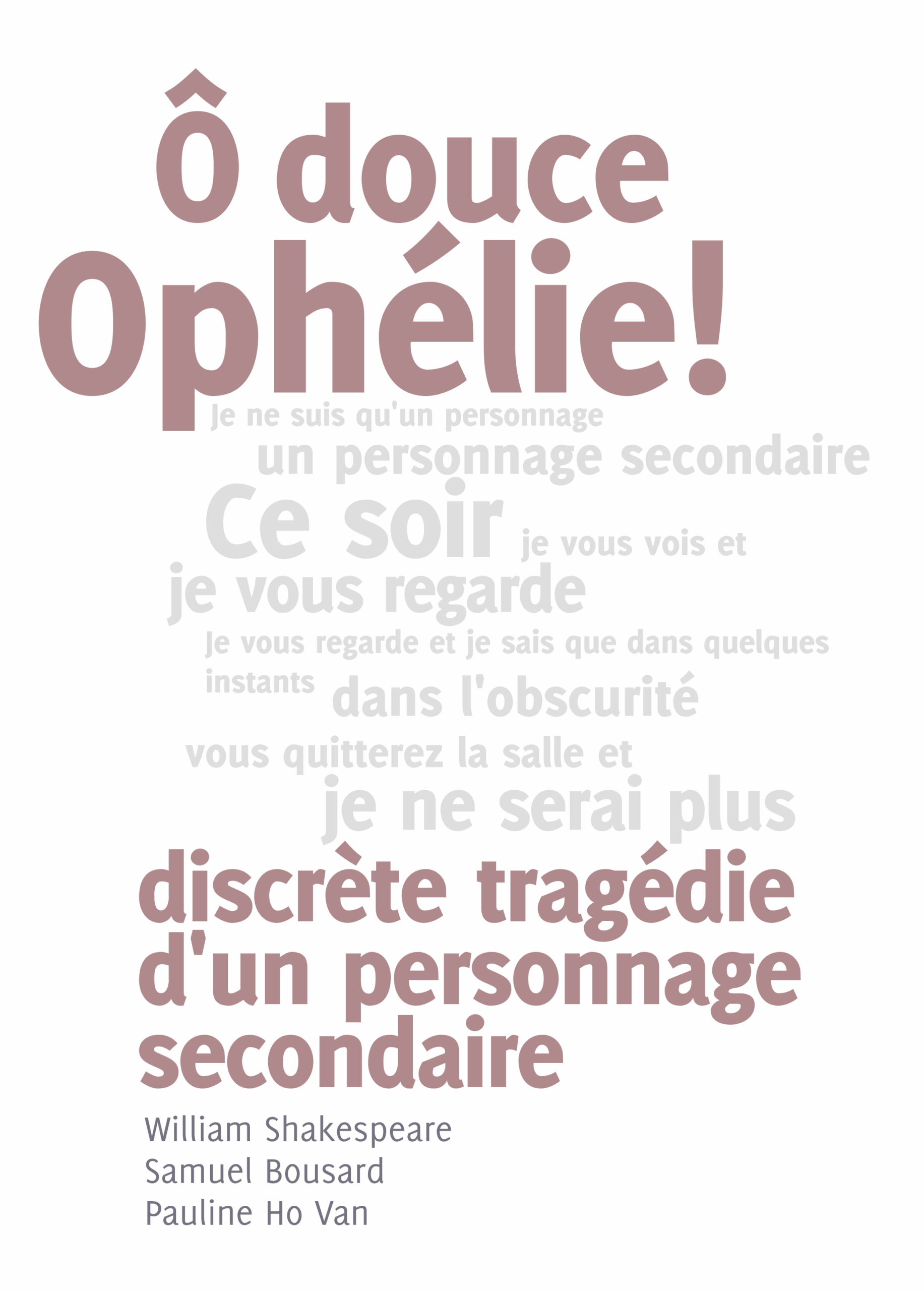 <div class="titrepf">Ô douce Ophélie ! discrète tragédie d'un personnage</div>Cie Relativement